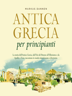 cover image of Antica Grecia per principianti